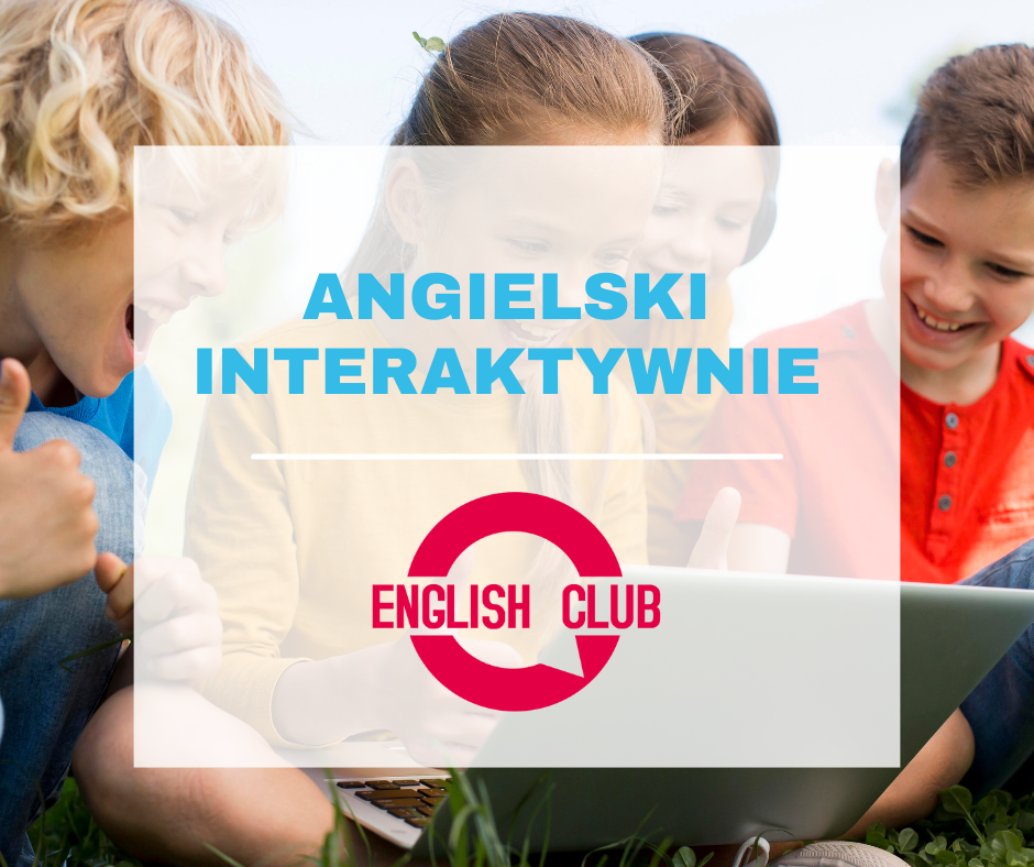 W English Club uczymy interaktywnie